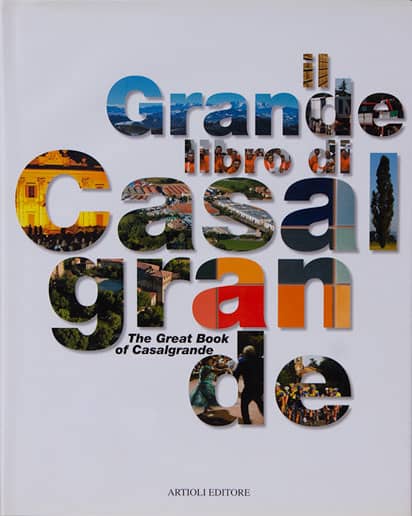 Il grande libro di Sassuolo / Il grande libro di Casalgrande, Artioli editore, 2007 - 2005