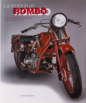 La storia in un rombo, Moto d'epoca nelle collezioni italiane, Artioli Editore, 2006 e 2011