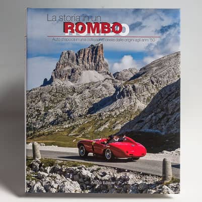 La storia in un rombo, Auto d'epoca dalle origini agli anni '50, Artioli Editore, 2008