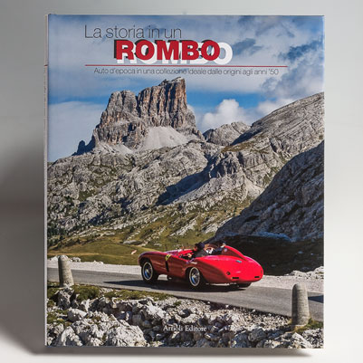 La storia in un rombo, Auto d'epoca dalle origini agli anni '50, Artioli Editore, 2008