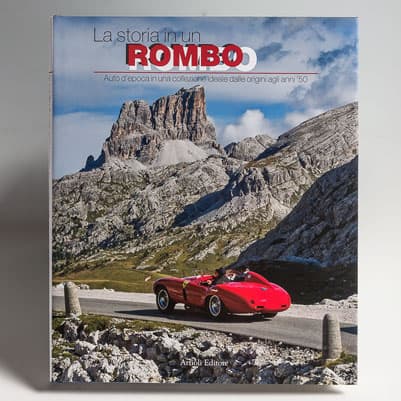 La storia in un rombo, Auto d'epoca dalle origini agli anni '50, Artioli Editore, 2008