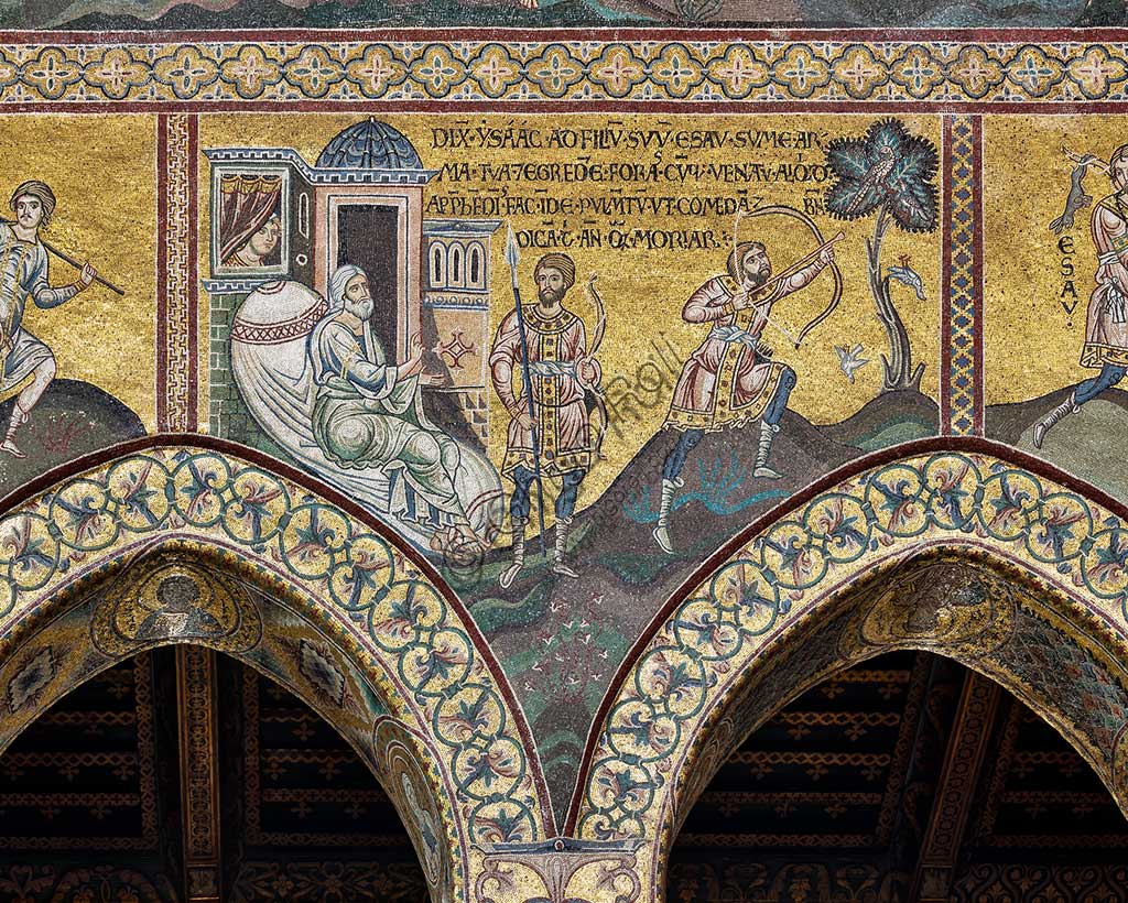  Monreale, Duomo: "Isaac and Esau", Byzantine mosaic, Old Testament cycle - Abraham, XII - XIII centuryLatin inscription: DIXIT ISAAC AD FILIUM SUUM ESAU - SUME ARMA TUA ET EGREDERE FORA CUMQUE VENATUM ALIQUOD APPREBENDES FACINDE PALMENTUM UT COMENDAM ET BENEDICAM TIBI ANTEQUAM MORIAR ".